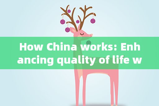 How China works: Enhancing quality of life with robotics